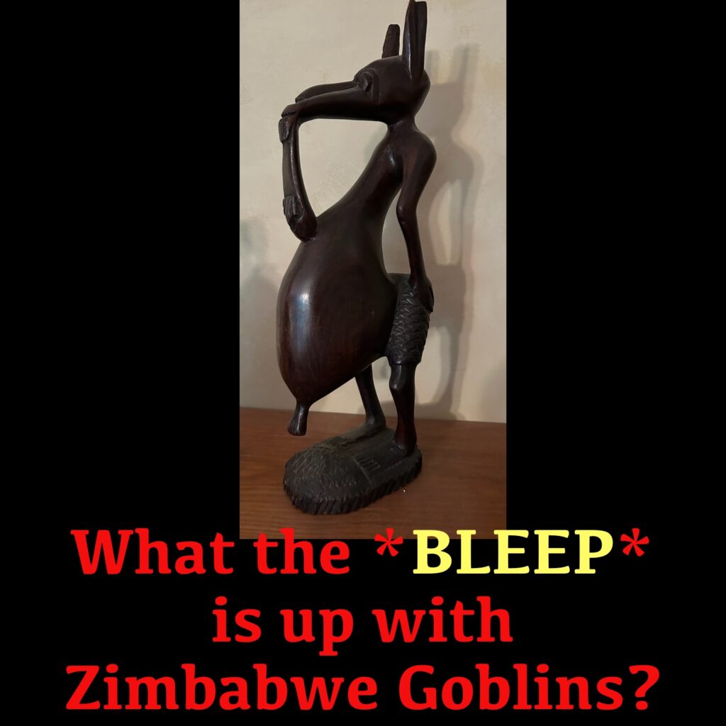 S03E39 – What the *BLEEP* is up with Zimbabwe Goblins? [Explicit]