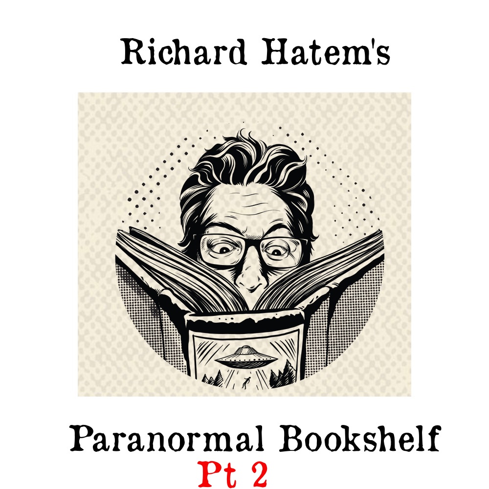 S03E49 – Richard Hatem’s Paranormal Bookshelf: pt 2 (Explicit)